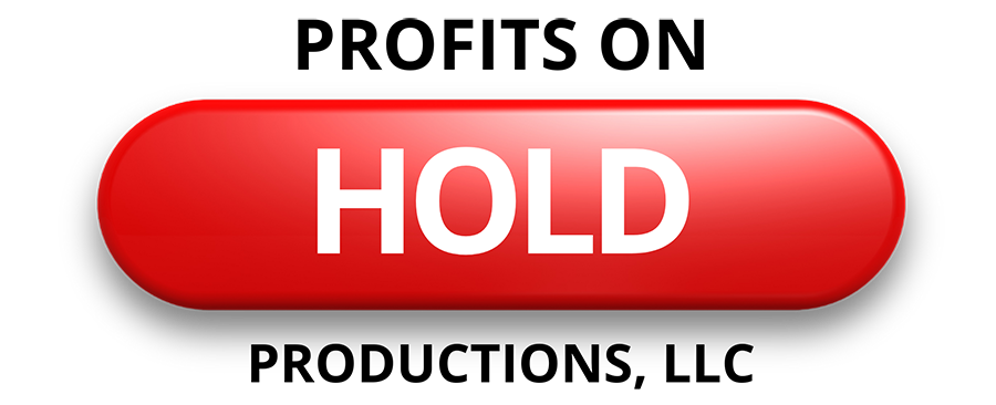 Profits on Hold Button